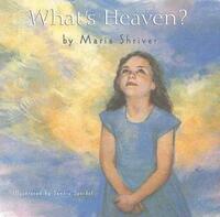 Book Cover for What's Heaven? by Maria Shriver