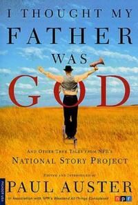 Book Cover for I Thought My Father Was God by Paul Auster