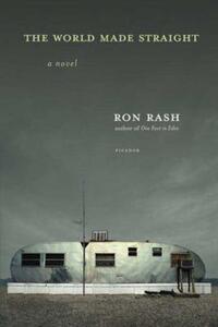Book Cover for The World Made Straight by Ron Rash