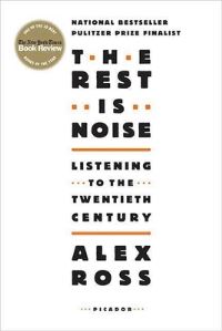 Book Cover for The Rest Is Noise by Alex Ross