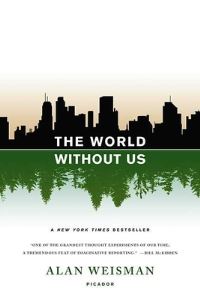 Book Cover for The World Without Us by Alan Weisman