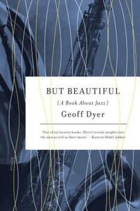 Book Cover for But Beautiful by Geoff Dyer