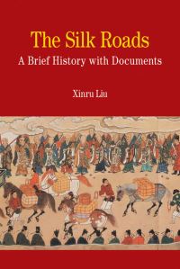 Book Cover for The Silk Roads by Xinru Liu