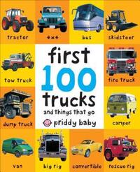 Book Cover for First 100 Trucks by Roger Priddy