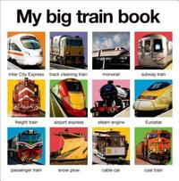 Book Cover for My Big Train Book by Roger Priddy