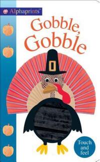 Book Cover for Alphaprints: Gobble Gobble by Roger Priddy