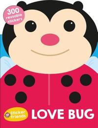 Book Cover for Sticker Friends: Love Bug by Roger Priddy