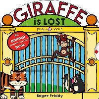 Book Cover for Giraffe Is Lost by Roger Priddy, Mara van der Meer, Natalie Munday, Amy Oliver