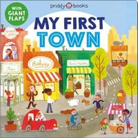 Book Cover for My First Places: My First Town by Roger Priddy
