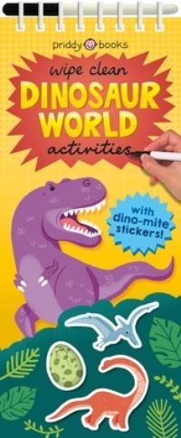 Book Cover for Wipe Clean Activities: Dinosaur World by Roger Priddy