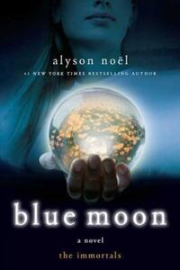 Book Cover for Blue Moon by Alyson Noël