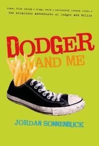Book Cover for Dodger and Me by Jordan Sonnenblick