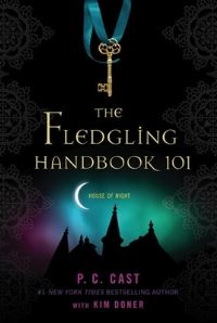 Book Cover for The Fledgling Handbook 101 by P C Cast, Kim Doner