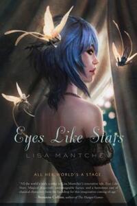 Book Cover for Eyes Like Stars by Lisa Mantchev
