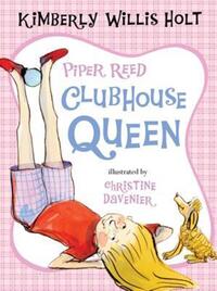 Book Cover for Piper Reed, Clubhouse Queen by Kimberly Willis Holt