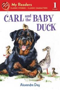 Book Cover for Carl and the Baby Duck by Alexandra Day