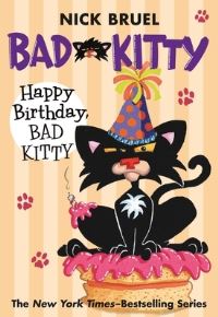 Book Cover for Happy Birthday, Bad Kitty (Paperback Black-and-White Edition) by Nick Bruel