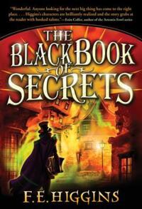 Book Cover for Black Book of Secrets by F E Higgins