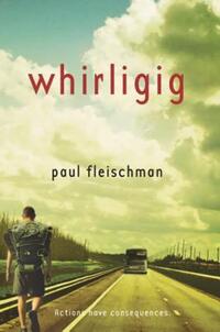 Book Cover for Whirligig by Paul Fleischman