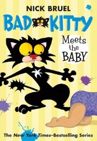 Book Cover for Bad Kitty Meets the Baby (Paperback Black-And-White Edition) by Nick Bruel