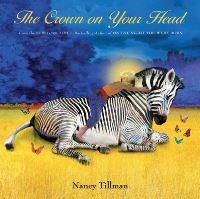 Book Cover for The Crown on Your Head by Nancy Tillman