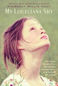 Book Cover for My Louisiana Sky by Kimberly Willis Holt