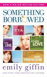 Book Cover for Something Borrowed by Emily Giffin