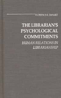 Book Cover for The Librarian's Psychological Commitments by Florence E DeHart