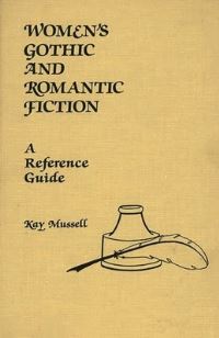 Book Cover for Women's Gothic and Romantic Fiction by Kay Mussell