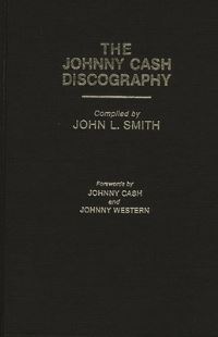 Book Cover for The Johnny Cash Discography by John L Smith