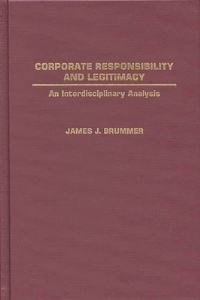 Book Cover for Corporate Responsibility and Legitimacy by James J Brummer
