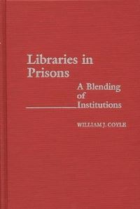Book Cover for Libraries in Prisons by William Coyle