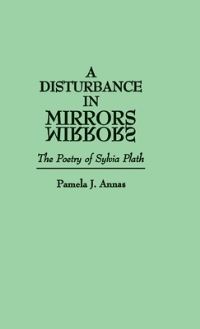 Book Cover for A Disturbance in Mirrors by Pamela J Annas