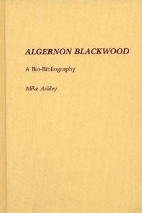 Book Cover for Algernon Blackwood by Michael Ashley
