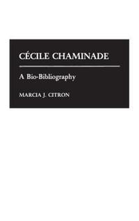 Book Cover for Cécile Chaminade by Marcia J Citron