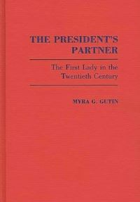 Book Cover for The President's Partner by Myra G Gutin