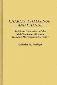 Book Cover for Charity, Challenge, and Change by Catherine M Prelinger