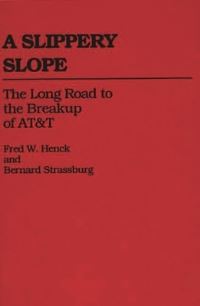 Book Cover for A Slippery Slope by Fred W Henck, Bernard Strassburg