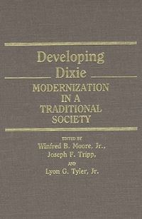 Book Cover for Developing Dixie by Winfred B Moore, Joseph F Tripp, Lyon G Tyler, Citadel Conference on the South