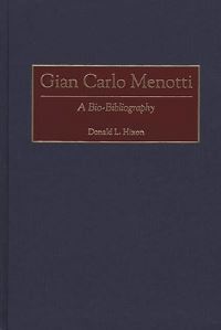 Book Cover for Gian Carlo Menotti by Donald L Hixon
