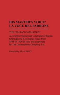 Book Cover for His Master's Voice by Alan Kelly, Gramophone Company, EMI Music Archive