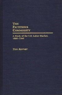 Book Cover for The Fictitious Commodity by Ton Korver