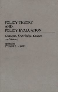 Book Cover for Policy Theory and Policy Evaluation by Stuart S Nagel, Policy Studies Organization