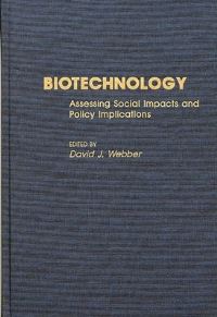Book Cover for Biotechnology by David J Webber, Policy Studies Organization