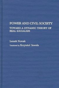 Book Cover for Power and Civil Society by Leszek Nowak