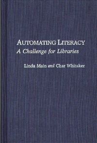 Book Cover for Automating Literacy by Linda Main, Char Whitaker
