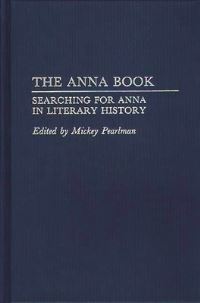 Book Cover for The Anna Book by Mickey Pearlman