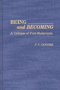 Book Cover for Being and Becoming by F F Centore