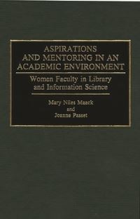 Book Cover for Aspirations and Mentoring in an Academic Environment by Mary Niles Maack, Joanne Ellen Passet