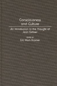 Book Cover for Consciousness and Culture by Eric Mark Kramer